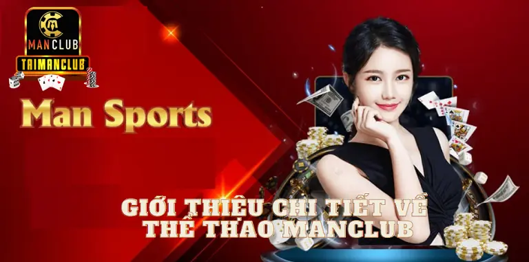 Giới thiệu chi tiết về Thể thao MANCLUB